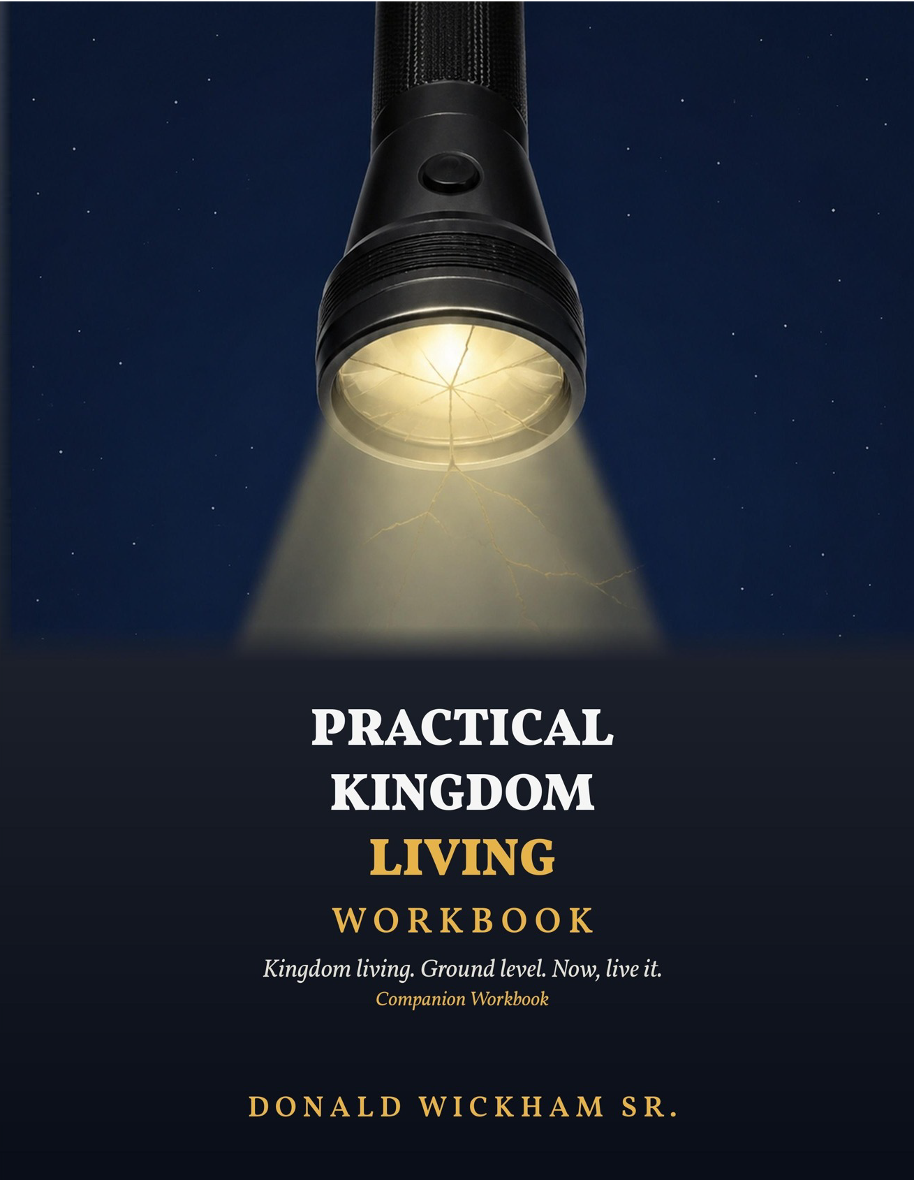 Cover of Practical Kingdom Living Workbook by Donald Wickham Sr.